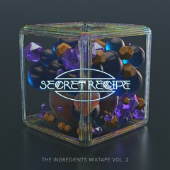 Secret Recipe - The Ingredients Mixtape Vol. 2