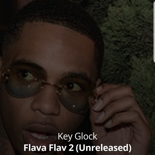 "UNRELEASED" Key Glock. "Flava Flav 2"