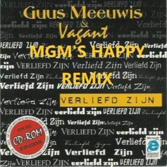 MGM Presents - Guus Meeuwis - Verliefd Zijn ( Martyn Green Happy Hardcore Remix )