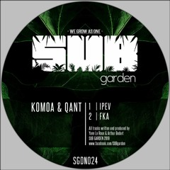 Komoa & Qant - IPEV / FKA (SGDN024) [showreel] - OUT NOW on BANDCAMP!