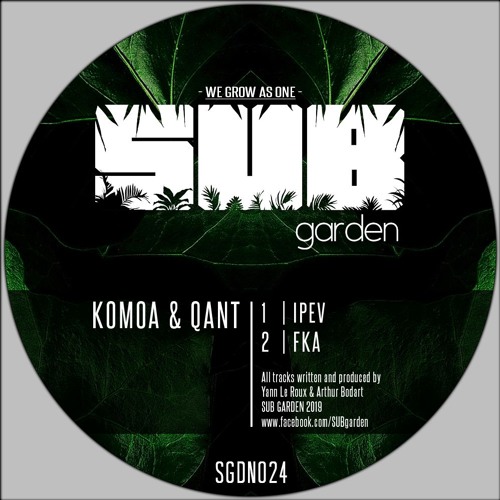 Komoa & Qant - IPEV / FKA (SGDN024) [showreel] - OUT NOW on BANDCAMP!