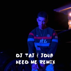 J.I - Need Me (Jdub & DJ Taj Jersey Club Remix)