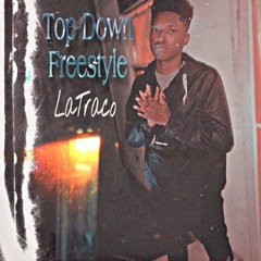 Troydak Traco  x Top Down Freestyle #PUTITONTHEBEAM
