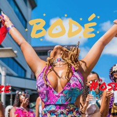 Bodé Bodé - RBLAZE \ SOCA