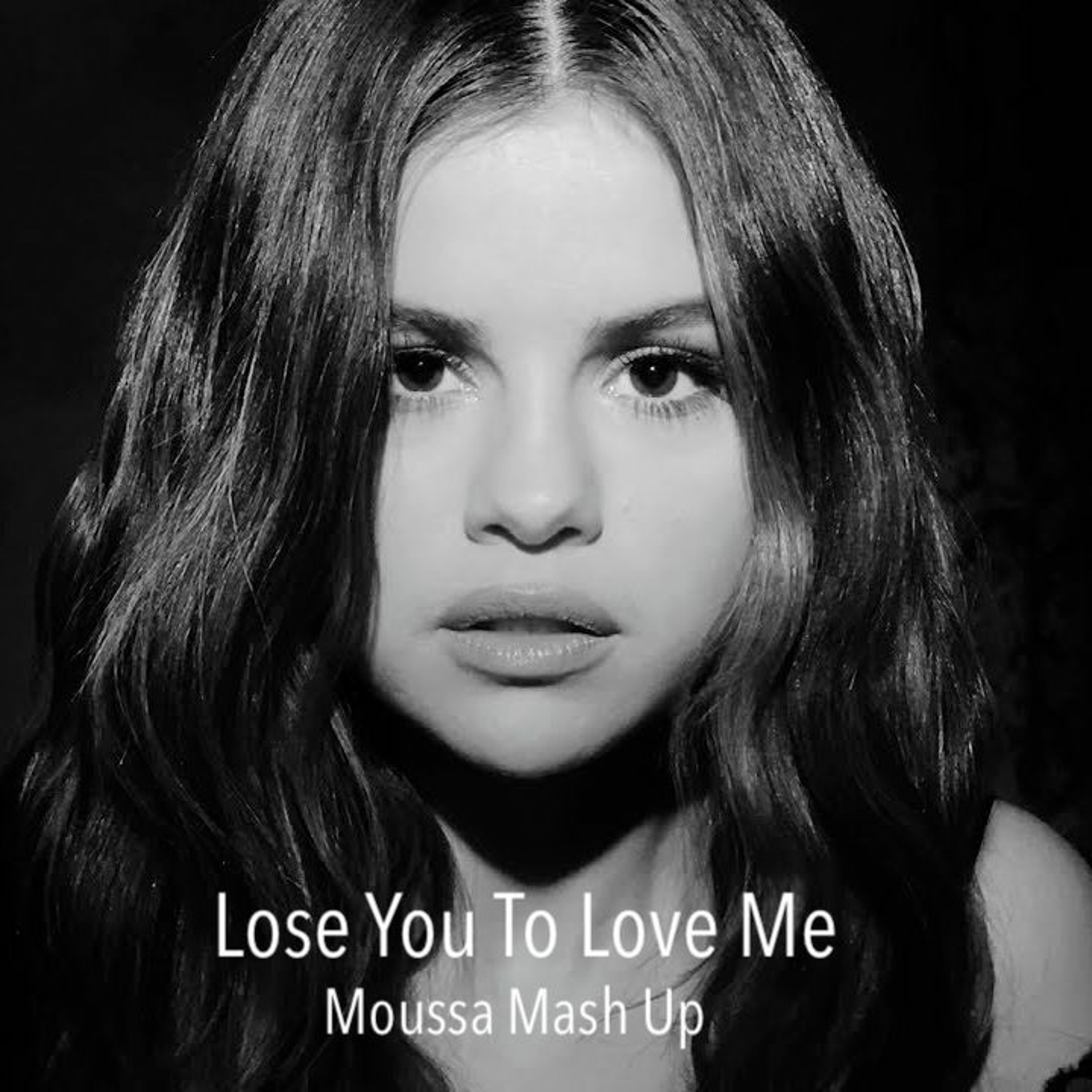 Selena Gomez - Lose You To Love Me (Moussa Mash) episode artwork