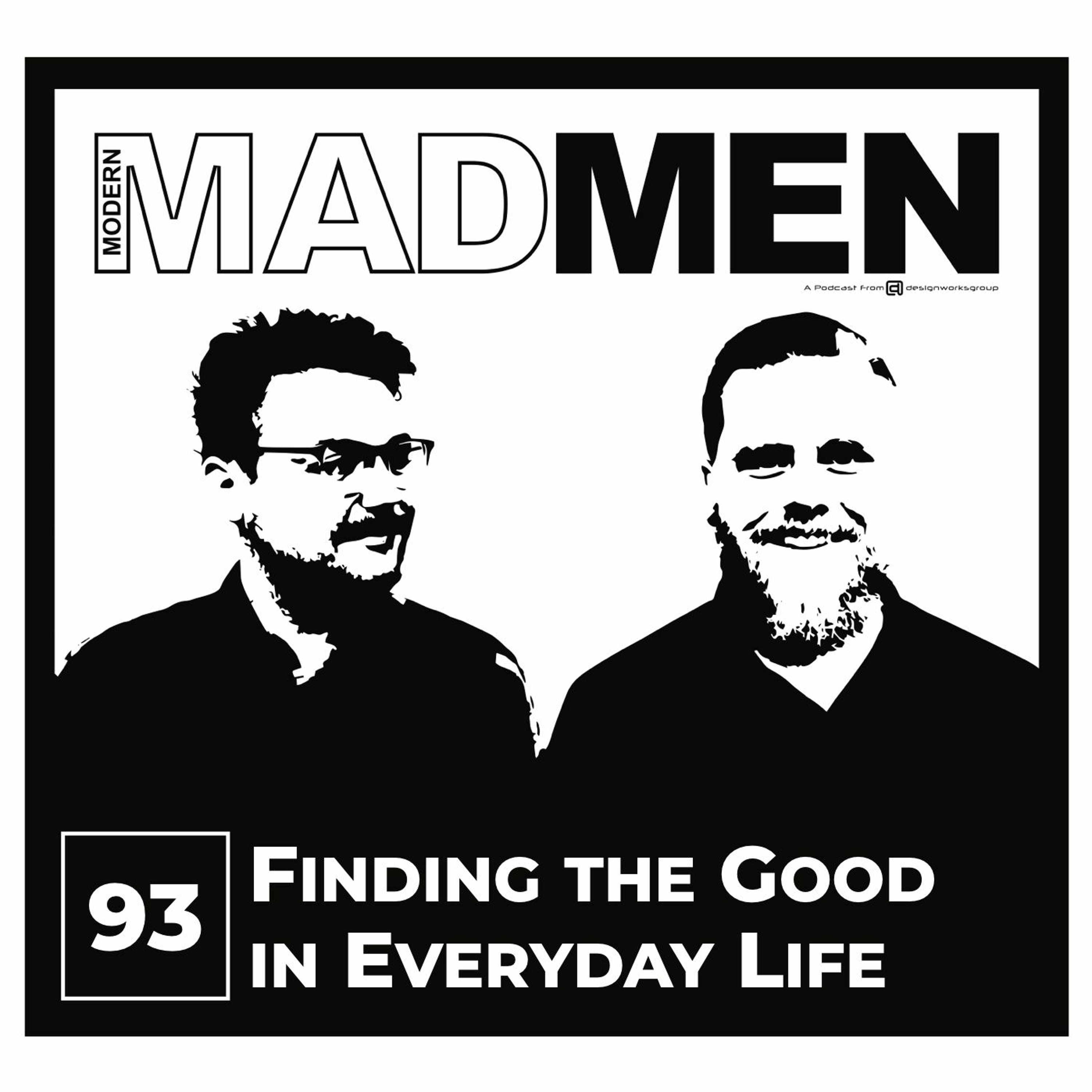 MMM 93: Finding the Good in Everyday Life episode artwork