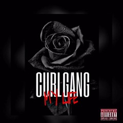 CURL GANG - MY LIFE (PROD. JWAR)