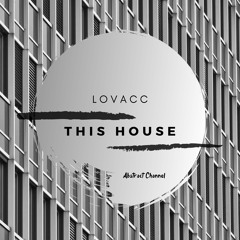 Lovacc - This House