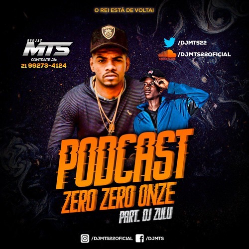 ##PODCAST 011 DO DJ MTS 22  PART= DJ ZULLU (( 2020 )) FODA !!!