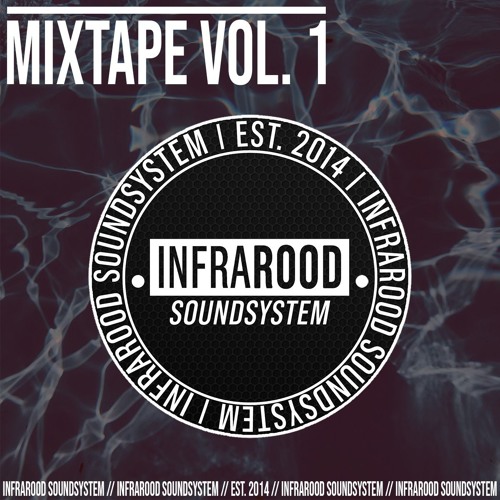 INFRAROOD Mixtape