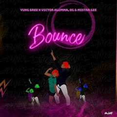(Bounce)Yung Bree ft Victor Alumma, OG, Mistar Gee