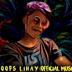Jepoy - Oops Lihay (Official Audio)