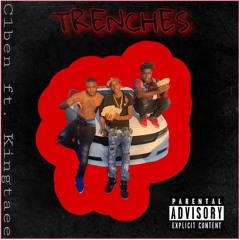 Trenches C1ben ft Kingtaeee