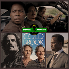 Kim Coates & Harold Perrineau Talk Cold Brook & More | Breaking Geek Radio: The Podcast