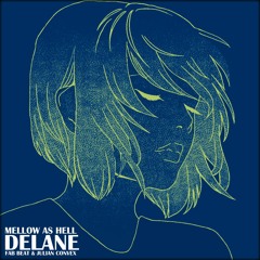 Delane - Mellow As Hell (prod. by Fab Beat & Julian Convex)