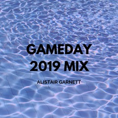 Gameday 2019 Mix