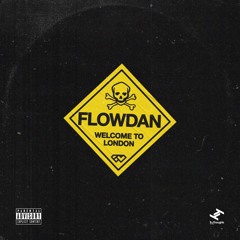 Flowdan - Welcome To London(Dr. Cloud Bootleg)[FREE DOWNLOAD]