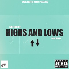 Highs and Lows ft Tony Spitz