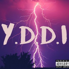 Y.D.D.I (feat. Ma$taamynd)