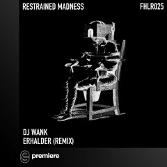 Premiere: DJ Wank - Rumination (Erhalder Acid Remix) - Fehler-Musik