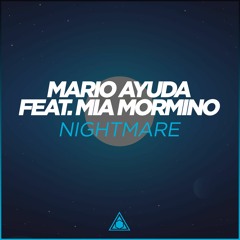 Mario Ayuda - Nightmare (feat. Mia Mormino)