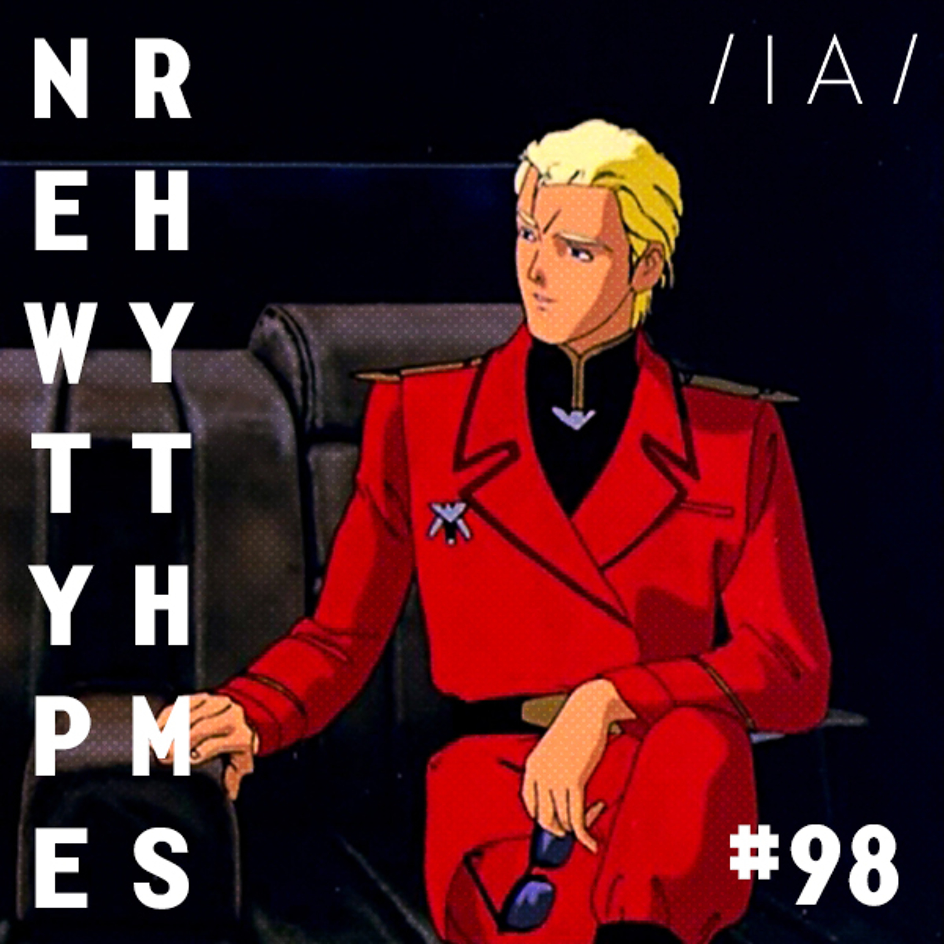 Newtype Rhythms #98 - Special Guest: Byron Yeates episode artwork