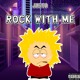 on Rock With Me
