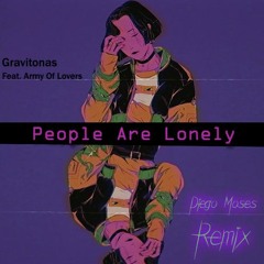 Gravitonas Ft. Army Of Lovers - People Are  Lonely (Diego Moses Remix)