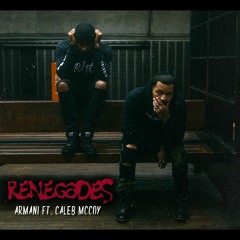 ARMANI Renegades ft. Caleb Mccoy