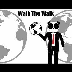 Walk the Walk