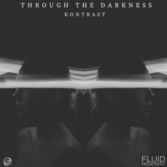 Kontrast - Through The Darkness (feat. Mali Lloyd)