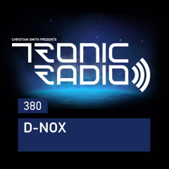 Tronic Podcast 380 with D-Nox