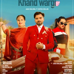 Khand Wargi - Jaggi Dhaliwal Ft. Deepak Dhillon