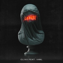 Clixx feat. IAML - Lovers