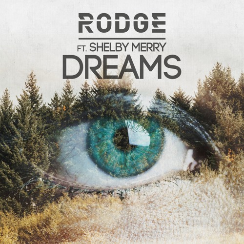 Dreams (Ft. Shelby Merry)