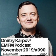 Dmitry Karpov - EMFM Podcast #090
