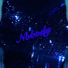Nobody (Prod. Lee)