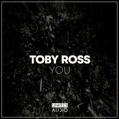 Toby Ross - You  [L.A Free Download 001]