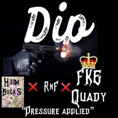 Pressure Applied  ft. H33m Buck$ & FKE Quady