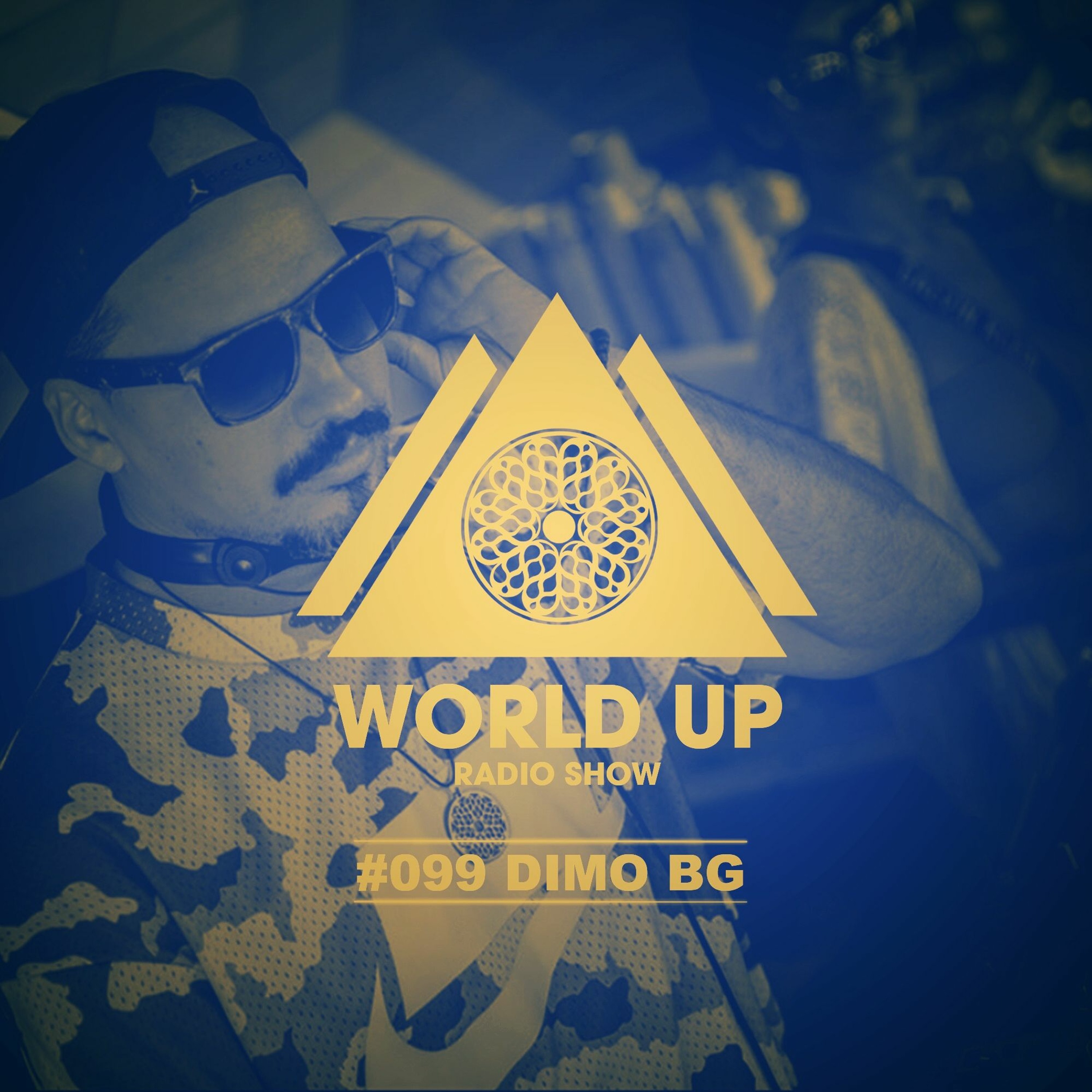 Dimo BG - World Up Radio Show #099 episode artwork