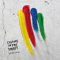 Colours In The Street - Aux Etoiles