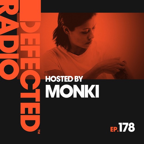 Defected Radio Show presented by Monki - 08.11.19