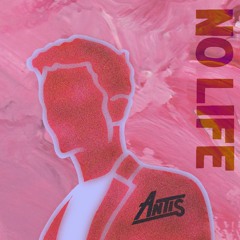 Antis - No Life(feat. Allyson Ezell)