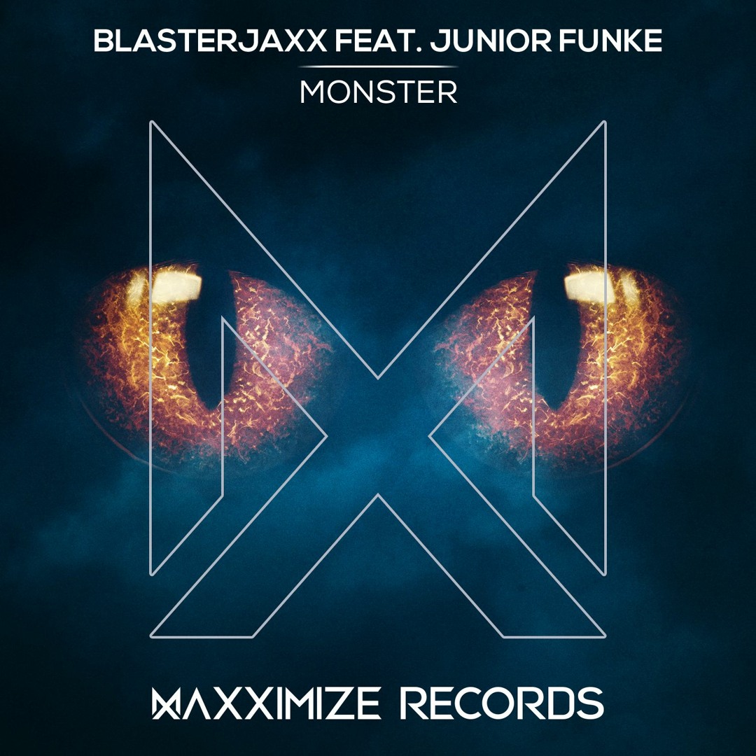 Stream Blasterjaxx - Monster(Radio Edit) by Maxximize Records | Listen ...