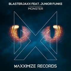 Blasterjaxx - Monster(Radio Edit) <OUT NOW>