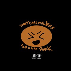 South Park (prod. by theycallmejeff)