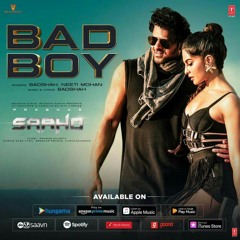 Bad Boy - Badshah (SAAHO - 2019)