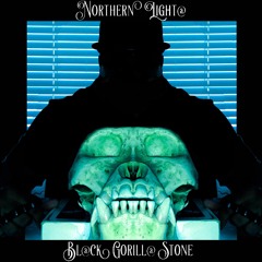 Bl@ck Gorill@ Stone - Northern Light@