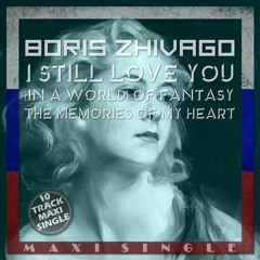 BCR 1006 Boris Zhivago - I Still Love You (Extended Vocal Moscow Mix)
