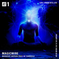 Magicwire ~ Midnight Vapour Trail Ep.44